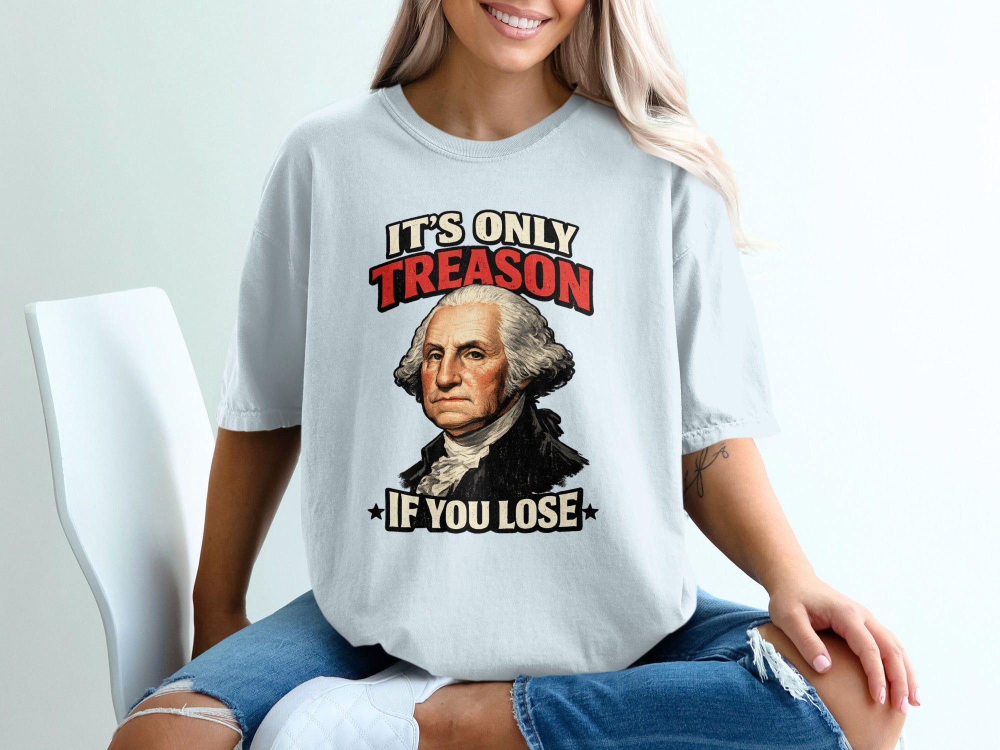 T-shirt with George Washington graphic and "It's Only Treason If You Lose" text.