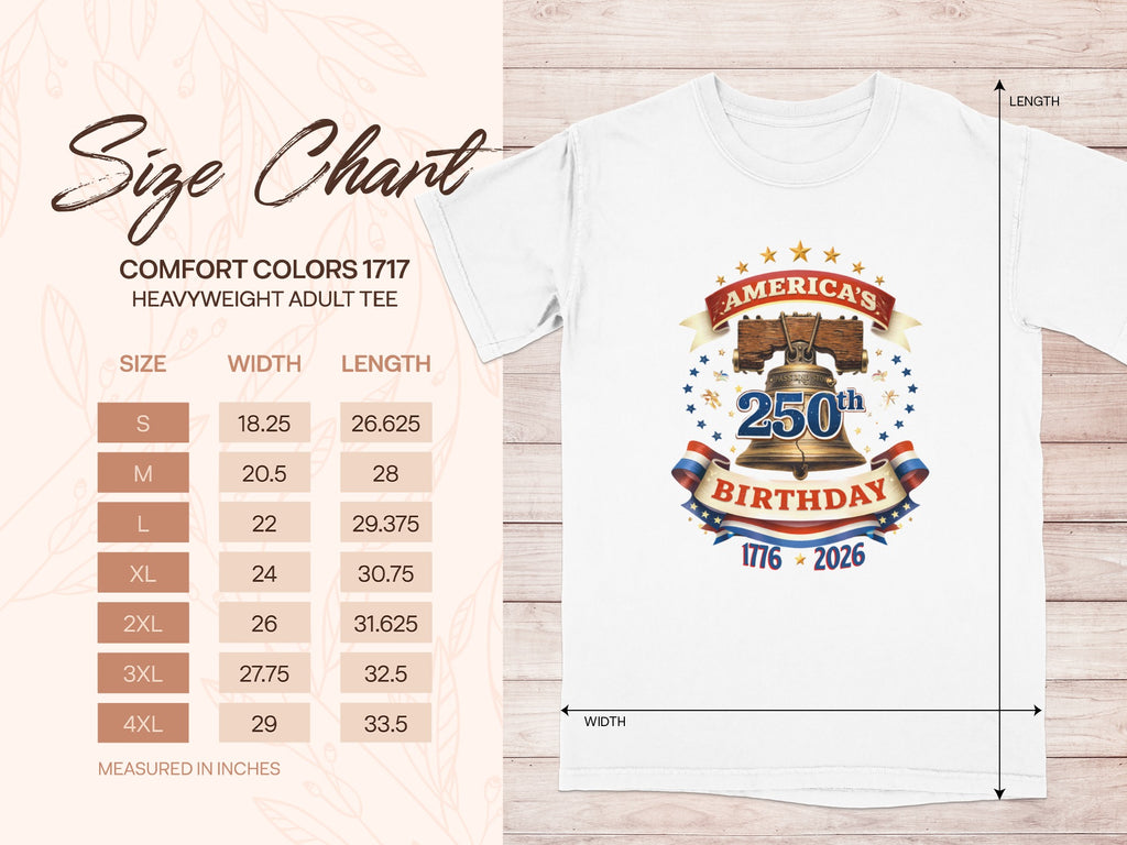 Size chart for Comfort Colors 1717 heavyweight adult tee with 250th Birthday graphic.